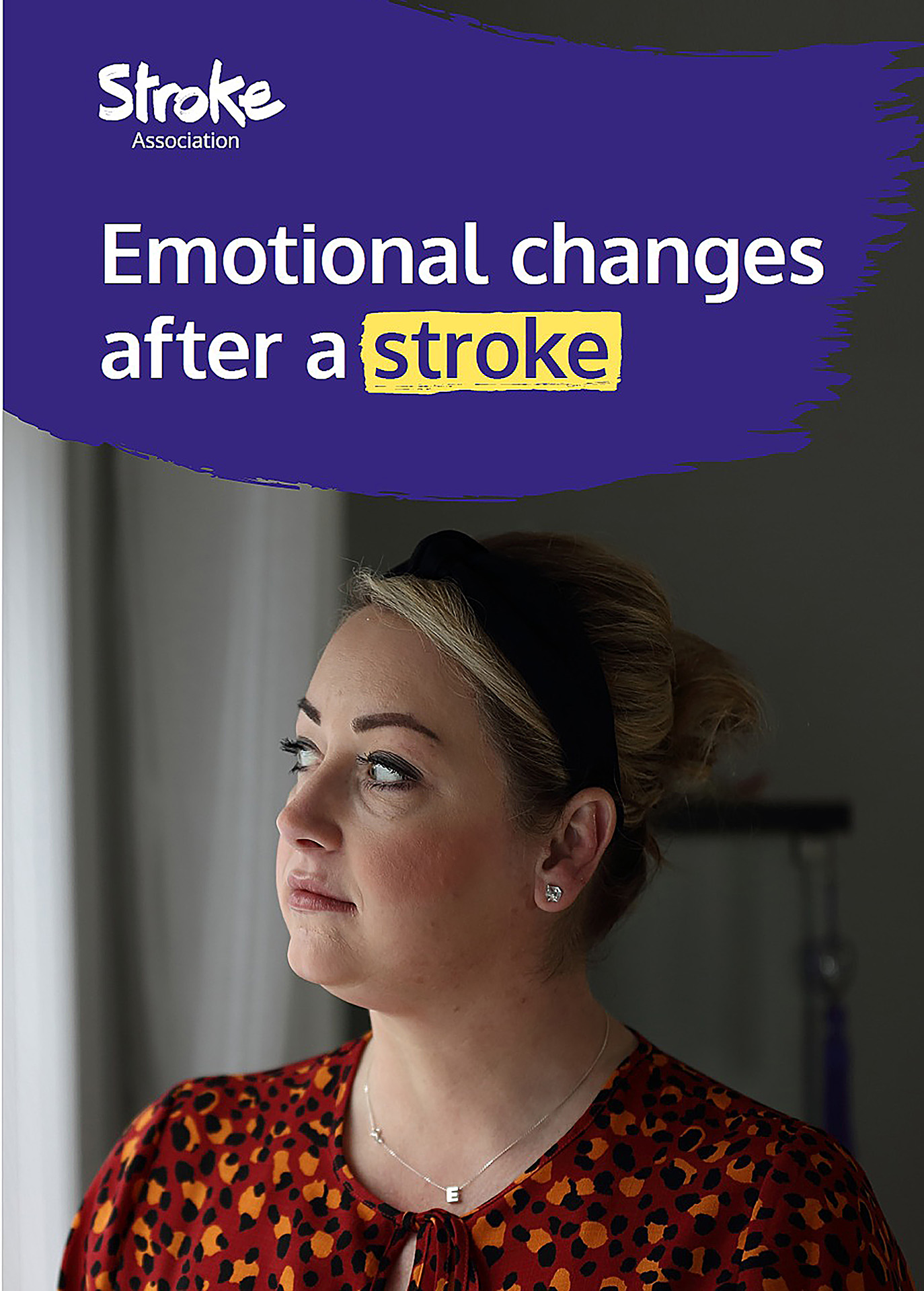 The very helpful publication from the Stroke Association on emotional changes after a stroke